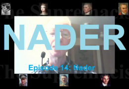 The Supremacist. 14. Nader