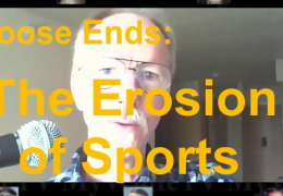 LooseEnds: nig & jew Erosion Of Sports